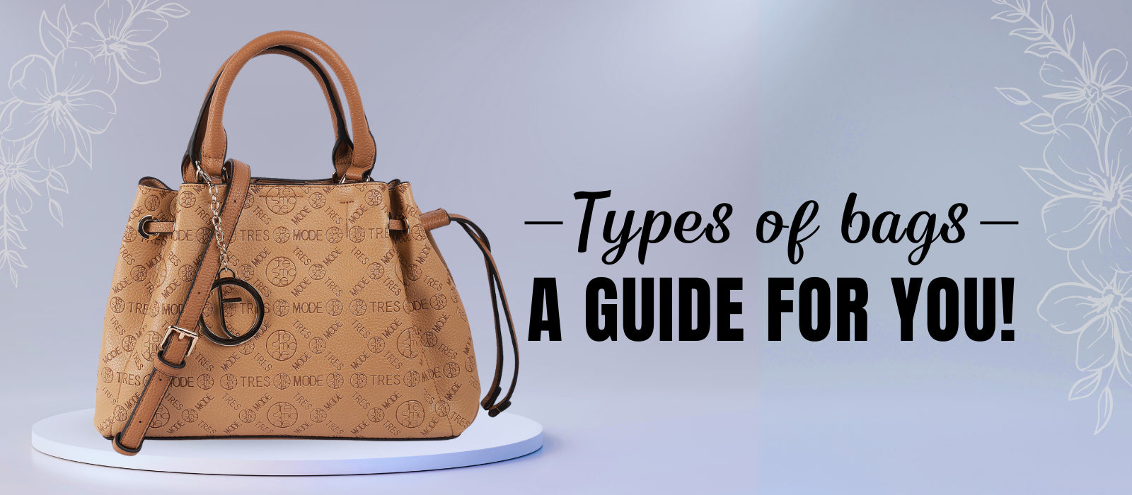 A Guide to the Many Types of Bags